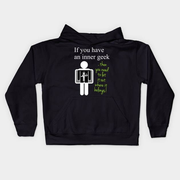 Your Inner Geek Kids Hoodie by GrumpyVulcan